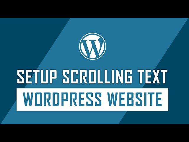 How to Add the Scrolling Text on WordPress Website | WordPress Tips