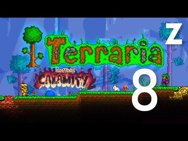 Zakviel plays the game Terraria with Calamity Mod — Part 8