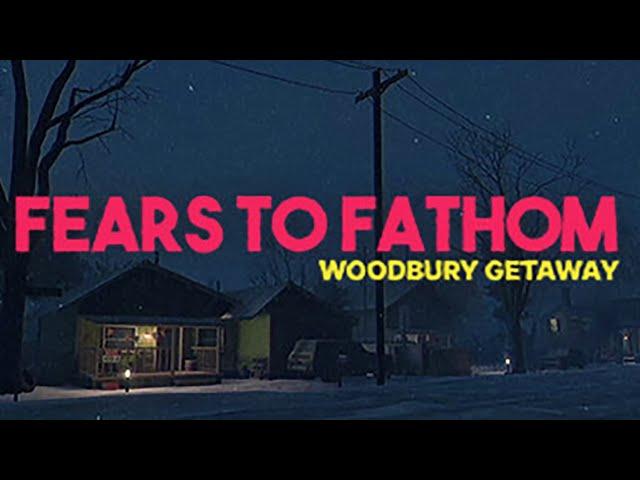 FEARS TO FATHOM: ПОБЕГ ИЗ ВУДБЕРИ (Запись стрима)