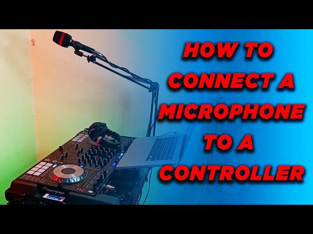 How to connect a microphone to a controller [DDJ SX2, REV 1, SB2, SB3, RANE 1, REV 7]