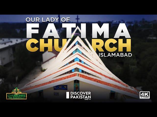 Our Lady of Fatima Church Islamabad | Churches of Pakistan | 15 September 2022