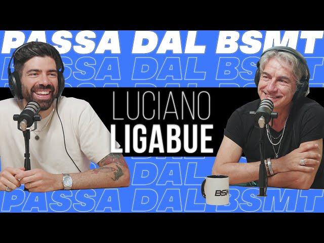 IL MEGLIO DEVE ANCORA VENIRE! LUCIANO LIGABUE passa dal BSMT!