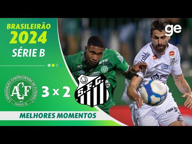 CHAPECOENSE 3 X 2 SANTOS | MELHORES MOMENTOS | 32ª RODADA BRASILEIRÃO SÉRIE B 2024 | ge.globo