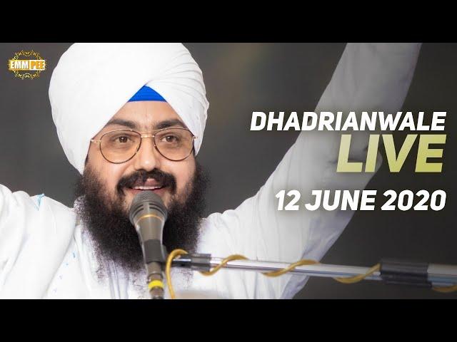 Dhadrianwale Live from Parmeshar Dwar | 12 June 2020 | Emm Pee