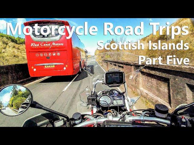 Motorcycle Road Trips - Scottish Islands - Part Five