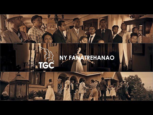 TGC - Ny Fanatrehanao