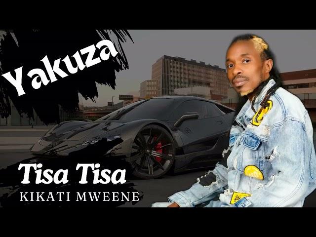 Kikati Tisa Tisa - Yakuza (Official Audio)