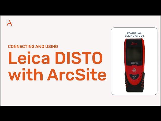 How to use and connect Leica and ArcSite