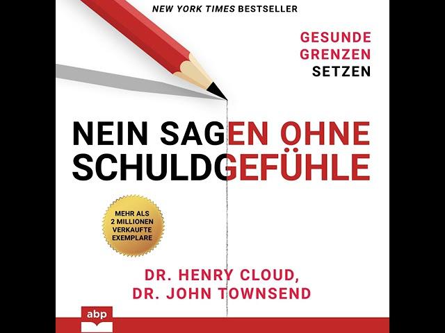 Henry Cloud, John Townsend - Nein sagen ohne Schuldgefühle - Gesunde Grenzen setzen