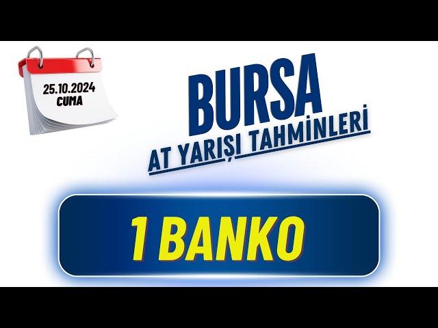 25 Ekim 2024 Cuma BURSA At Yarışı Tahminleri