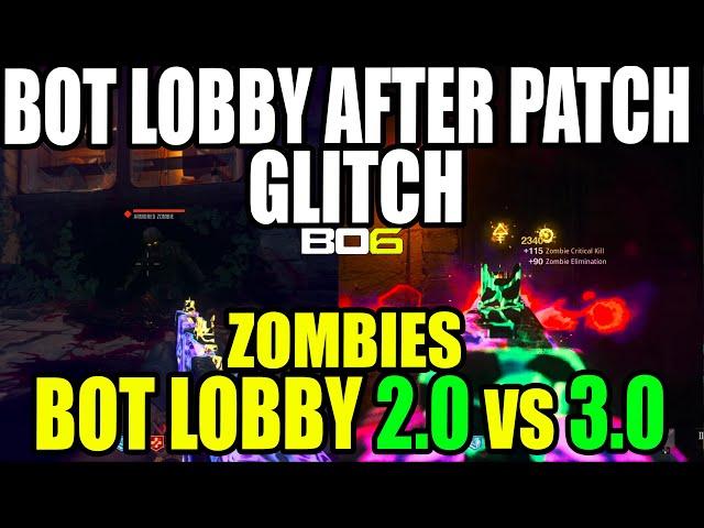 BO6 ZOMBIE GLITCH: BOT LOBBY GLITCH BO6 AFTER PATCH BOT LOBBY 2.0 VS 3.0 DONT WASTE YOUR TIME GLITCH