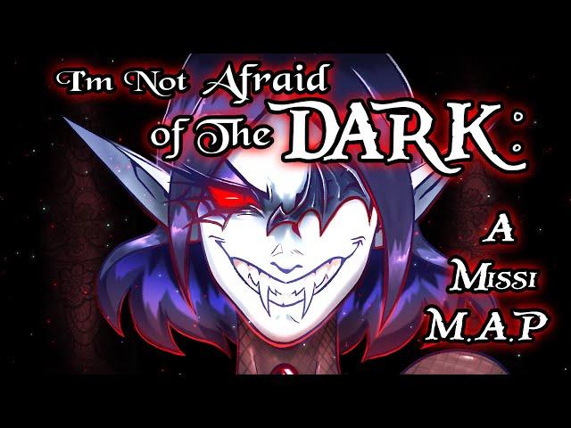 I'm Not Afraid Of The Dark/ The Complete Missi M.A.P/ ONE MILLION SUBSCRIBERS SPECIAL