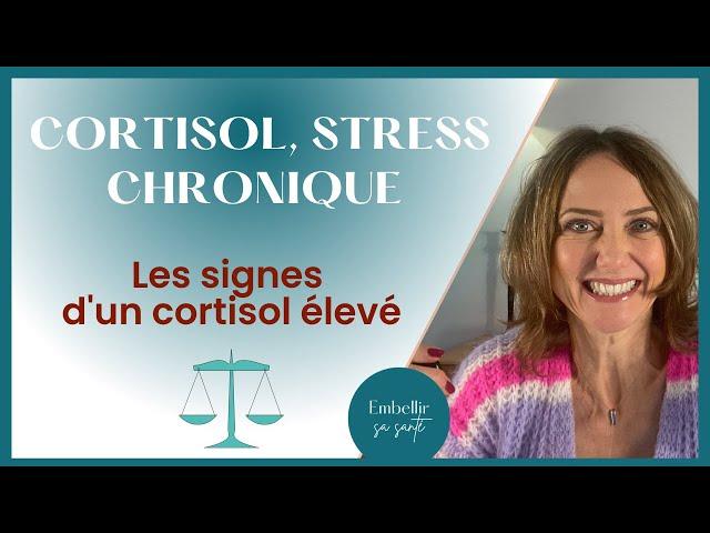 Cortisol élevé, stress chronique, comment baisser l'hormone du stress ?