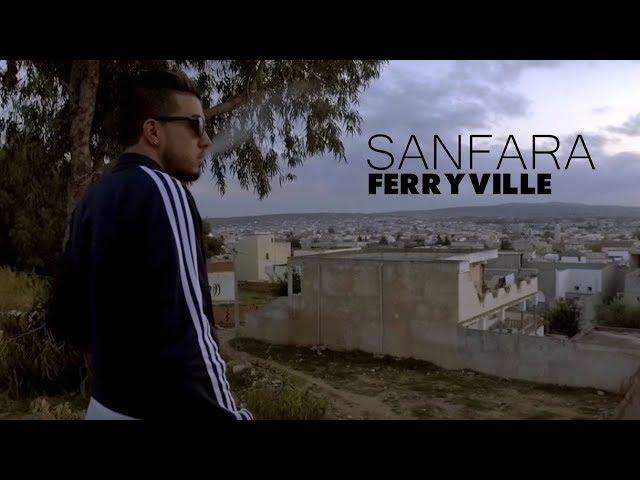 Sanfara - Ferryville (Clip Officiel)