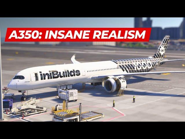 The Inibuilds A350 BLEW MY MIND