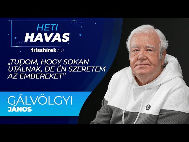 Gálvölgyi János: „Tudom, hogy sokan utálnak, de én szeretem az embereket”