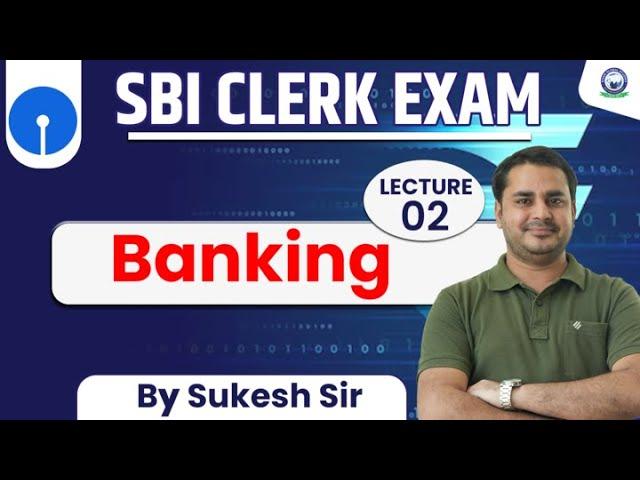 SBI Clerk Exam || Banking || Lecture - 2 || By Sukesh Sir #bankingexams #kgs #sbiclerk