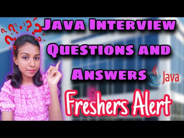 Java Interview Questions and Answer for Freshers and Experienced Candidates|In tamil |2023 #java