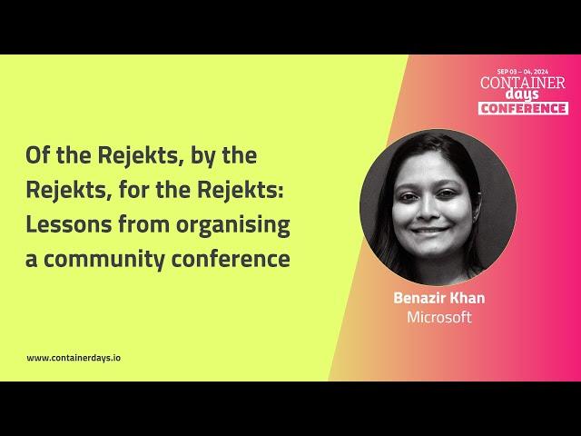 Of the Rejekts, by the Rejekts, for the Rejekts: Lessons from organising a community conference