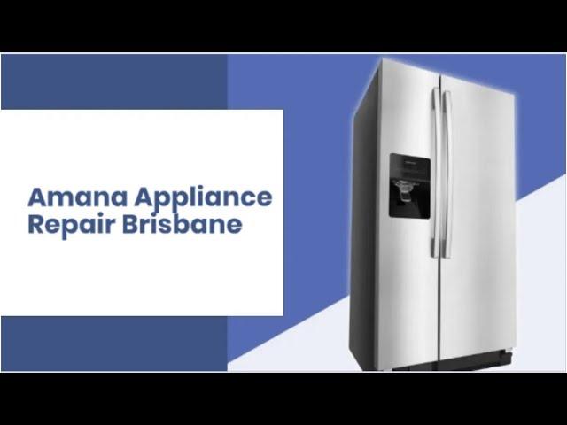 Amana Appliance Repair in Brisbane | All Brands | Call Now: 1300-652-100