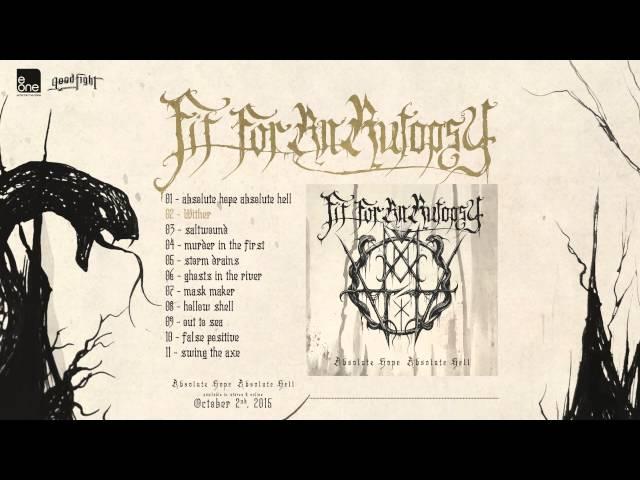 Fit For An Autopsy - 'Absolute Hope Absolute Hell' Album Stream