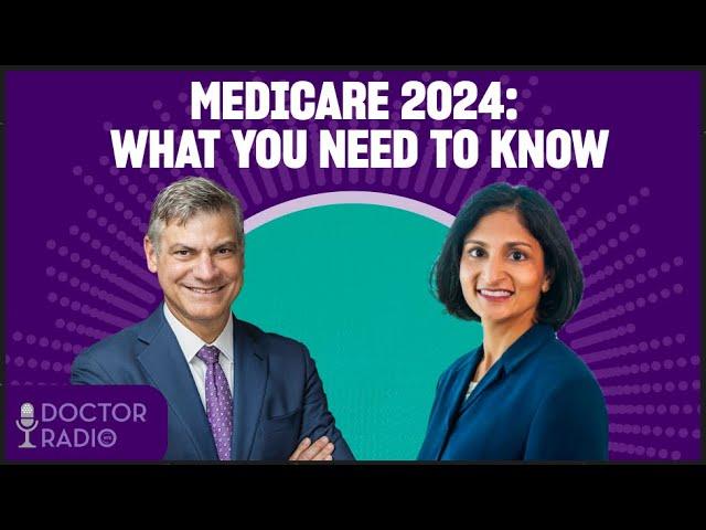 Medicare Open Enrollment 2024: Dr. Mark Pochapin & Dr. Meena Seshamani | Chief's Rounds