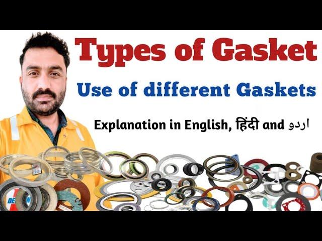 What is Gasket l Types of Gasket l Use of different Gaskets l Why do we need Gasket l Gasket Types