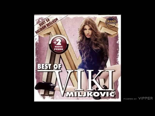 Viki Miljkovic - Hajde vodi me odavde - (Audio 2011)