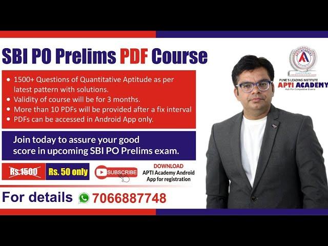 PDF Course for Quantitative Aptitude for SBI PO Prelims 2020 | 1500+ Questions with Solutions