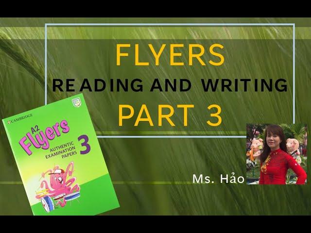 FLYERS | READING AND WRITING | PART 3 | ENGLISH WITH HAOHAO CHANNEL