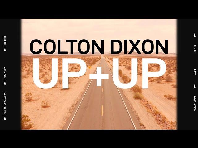 Colton Dixon "Up+Up" Lyrics