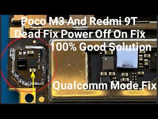 Poco M3 And Redmi 9T Dead Fix Power Off On Fix Qualcomm mode fix 10000% Solution