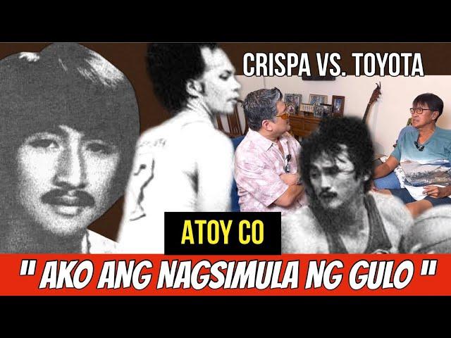 EXCLUSIVE! 70'S PBA LEGEND ATOY CO AT ANG TUNAY NA KWENTO NG AWAY NG CRISPA AT TOYOTA