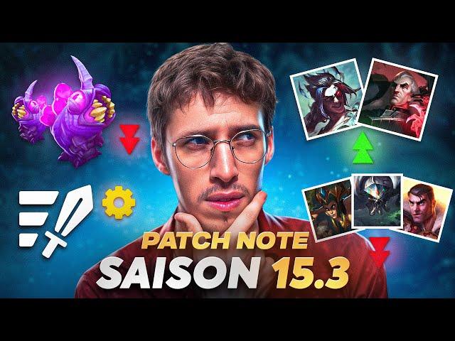 PATCH NOTE 15.3 - ENORME META SHIFT, NERF DES LARVES ET ATAKHAN !