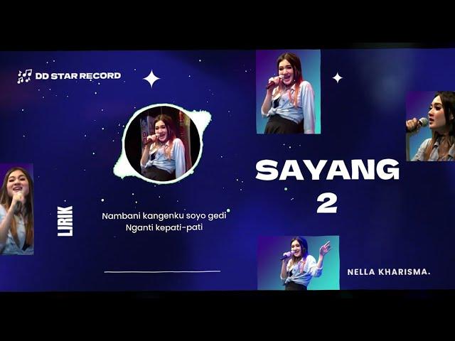 Nella Kharisma - Sayang 2 | Lirik