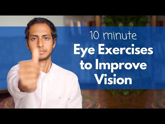 10 Minute Eye Exercises to Improve Eyesight | आँखों का नंबर कम करने के लिए व्यायाम