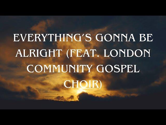 Beverley Knight - Everything's Gonna Be Alright(feat. London Community Gospel Choir)(Official Audio)