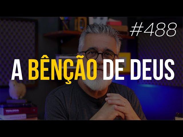 Você é abençoado por Deus? | Como a bênção de Deus se manifesta