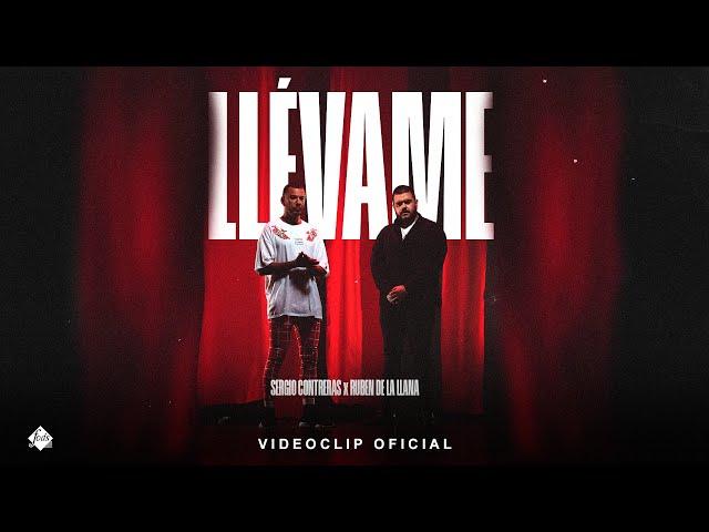 Sergio Contreras x Ruben Delallana - Llévame (Videoclip Oficial)