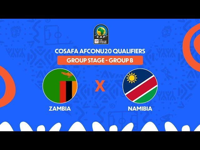 Zambia vs. Namibia- COSAFA #AFCONU20 Qualifiers- Group B