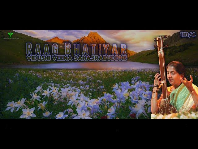 Raag Bhatiyar | Vidushi Veena Sahasrabuddhe | Uchat gai... | 110/4