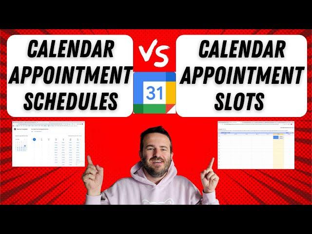 Google Calendar Appointment Schedules Vs. Appointment Slots