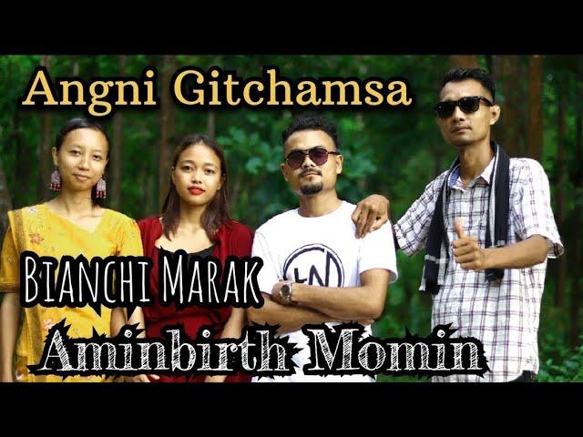 Angni Gitchamsa full video/Singer Bianchi Marak ft Aminbirth Momin/new garo official video 2023