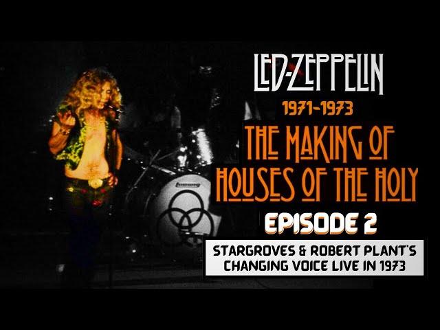 Led Zeppelin Documentary - The Making of Houses Of The Holy - Episode 2