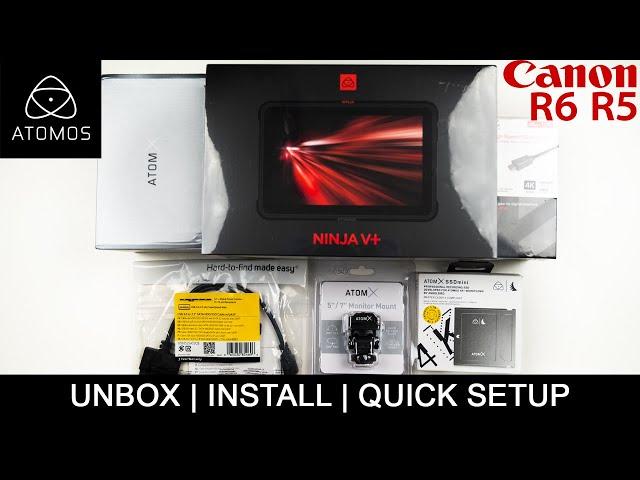 Atomos Ninja V+ Accessories Unboxing and Install - Quick Setup -Canon R6 and Canon R5