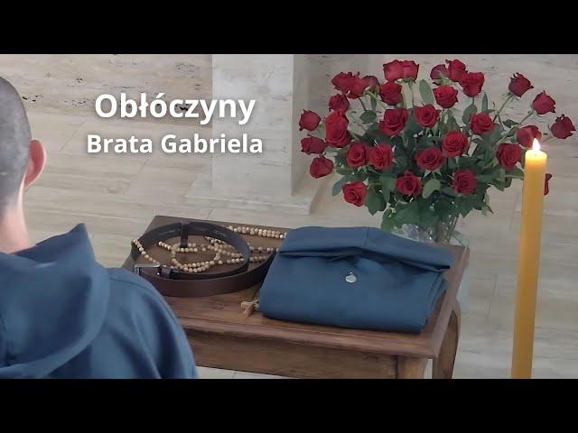 Obłóczyny brata Gabriela