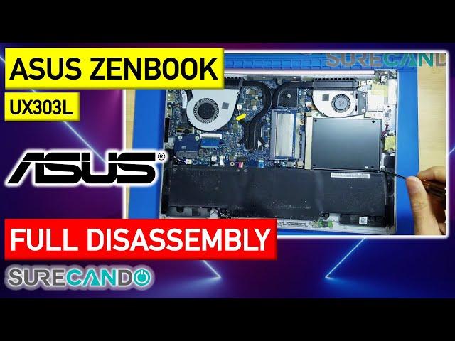 ASUS Zenbook UX303L Full Disassembly UX303