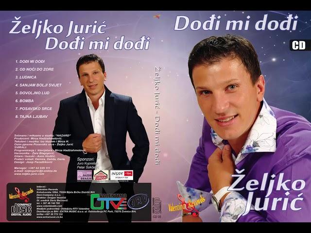 Zeljko Juric - Posavsko srce - (Audio 2010)