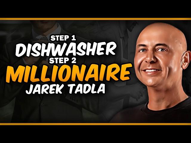JAREK TADLA - From Dishwasher to 9-Figures (Insider Secrets)