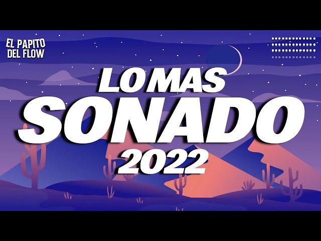 MIX REGGAETON 2022  LO MAS NUEVO 2022 